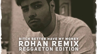 دانلود ریمیکس جدید حمید روهان به نام Bitch Better Have My Money