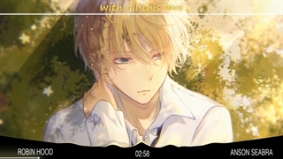 Nightcore ‒ Robin Hood  (Anson Seabra) (lyrics) نایتکور