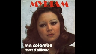 ماری مریام موسیقی کبوتر من "Marie Myriam - Ma colombe 1975