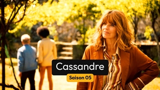 Cassandre Saison 05